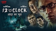 12 O’ Clock (2021) Hindi